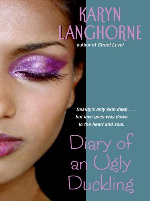 Title details for Diary of an Ugly Duckling by Karyn Langhorne - Available